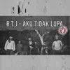 Romi & The Jahats - Aku Tidak Lupa - Single